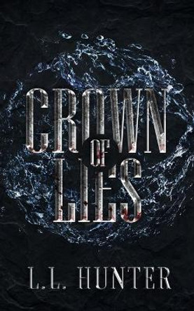 Crown of Lies Rogena Mitchell-Jones 9798657744101