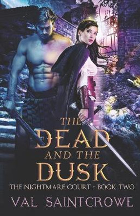The Dead and the Dusk Val Saintcrowe 9798684163364