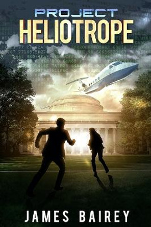 Project Heliotrope James Bairey 9798685272867