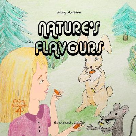 Nature's Flavours by Fairy Azaleea