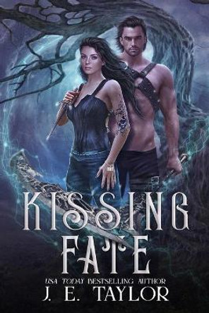 Kissing Fate J E Taylor 9798705711314