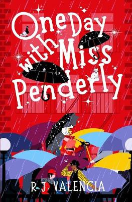 One Day with Miss Penderly by R J Valencia