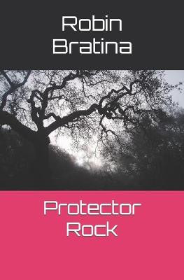 Protector Rock Robin Bratina 9798715247803