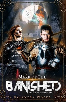 Mark of the Banished by Salandra Wolfe
