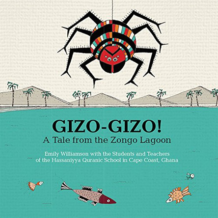 Gizo-Gizo! by Emily Williamson