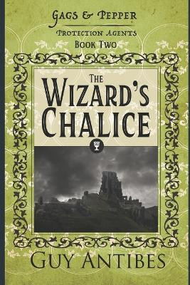 The Wizard's Chalice by Guy Antibes