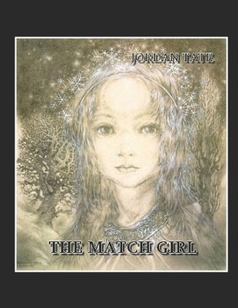 The Match Girl Jordan Tate 9798372816176