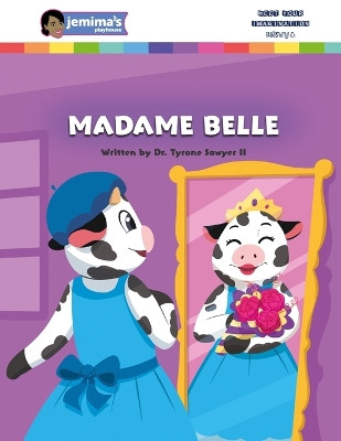 Madame Belle by Jemima Sawyer