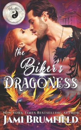 The Biker's Dragoness Jami Brumfield 9798374100242