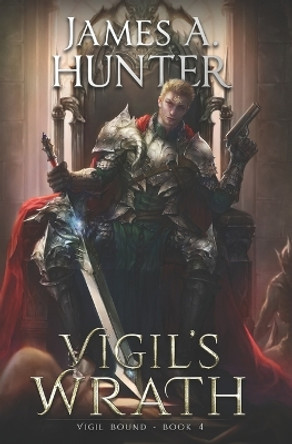 Vigil's Wrath: A LitRPG Adventure James Hunter 9798399905334