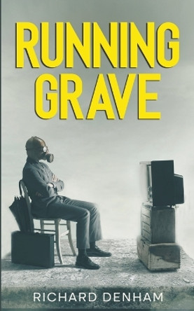 Running Grave Richard Denham 9798215361504