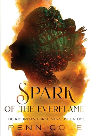 Spark of the Everflame Penn Cole 9798988161707