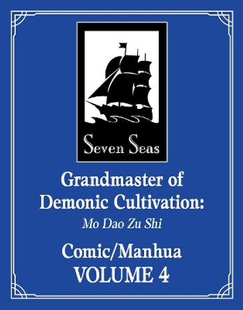 Grandmaster of Demonic Cultivation: Mo Dao Zu Shi (The Comic / Manhua) Vol. 4 Mo Xiang Tong Xiu 9781685797645