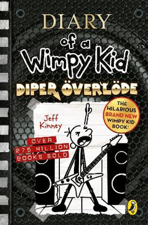 Diary of a Wimpy Kid: Diper OEverloede (Book 17) Jeff Kinney 9780241618110