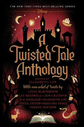 A Twisted Tale Anthology Elizabeth Lim 9781368080415