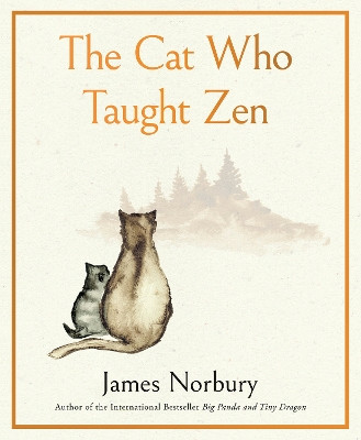 The Cat Who Taught Zen by James Norbury