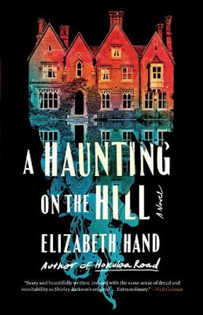 A Haunting on the Hill Elizabeth Hand 9780316527323