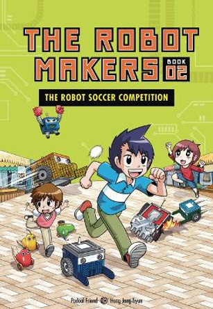 The Robot Soccer Competition: Book 2 Friend Podoal 9781728492407