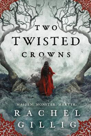 Two Twisted Crowns Rachel Gillig 9780316312714