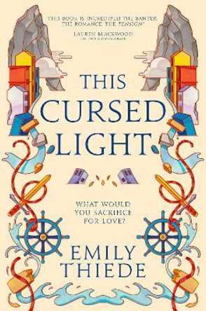 This Cursed Light: The epic romantic fantasy sequel to This Vicious Grace Emily Thiede 9781399700160
