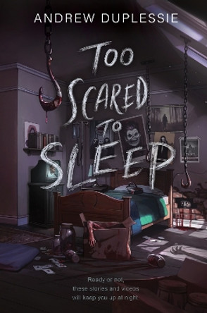 Too Scared to Sleep Andrew Duplessie 9780063266483