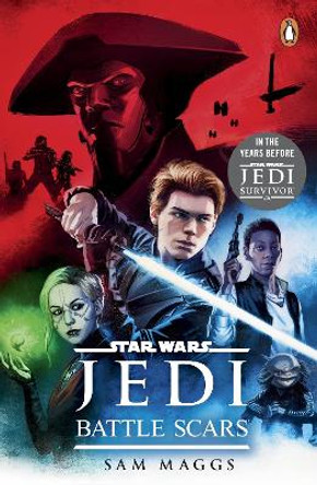 Star Wars Jedi: Battle Scars Sam Maggs 9781804944400