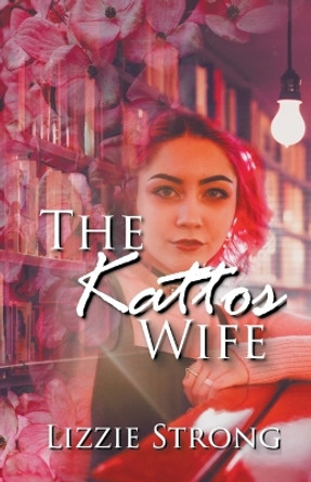 The Kattos Wife Lizzie Strong 9798215835975