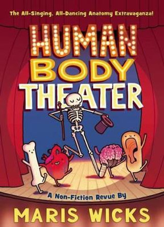 Human Body Theater Maris Wicks 9781596439290