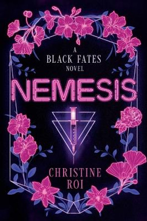 Nemesis: A Black Fates Novel Christine Roi 9798218206468