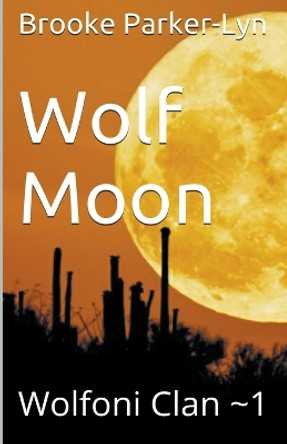 Wolf Moon Brooke Parker-Lyn 9798223099086