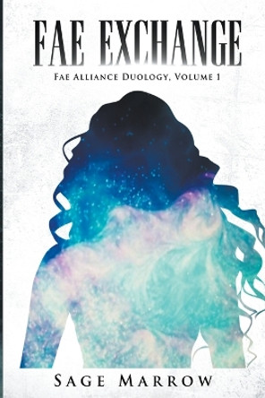 Fae Exchange by Sage Marrow