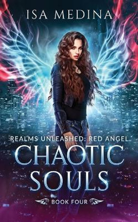 Chaotic Souls Isa Medina 9798363114021