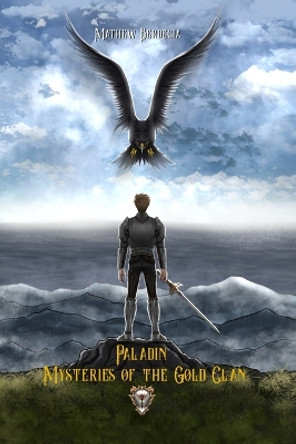 Paladin: Mysteries of the Gold Clan Mathew Berdecia 9798366407687