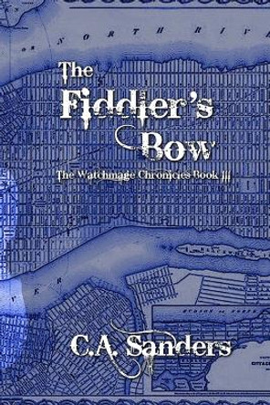 The Fiddler's Bow C a Sanders 9798371619488