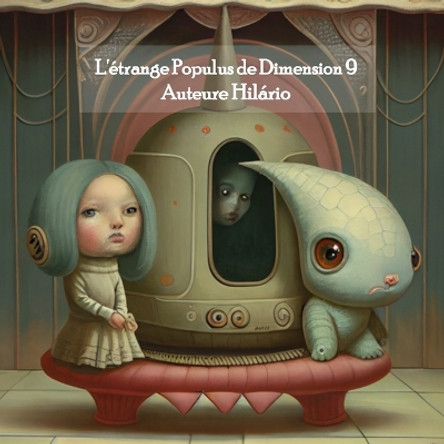 L'etrange Populus de Dimension 9 by Hilario Genet