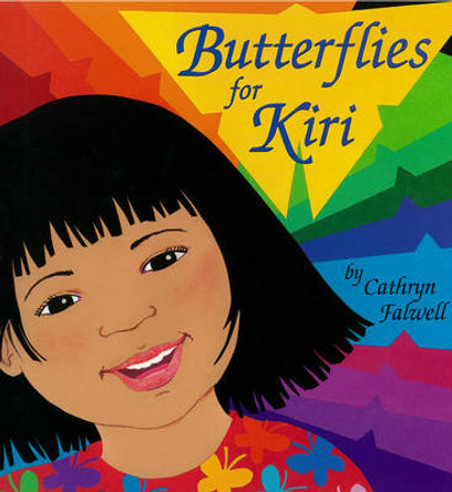 Butterflies For Kiri Cathryn Falwell 9781600603426