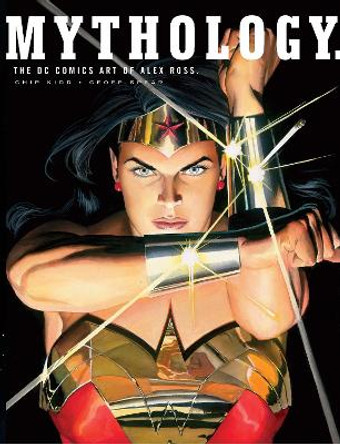 Mythology: The DC Comics Art of Alex Ross Alex Ross 9780375422409