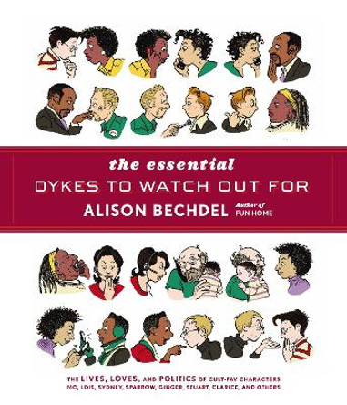 The Essential Dykes To Watch Out For Alison Bechdel 9780224087063