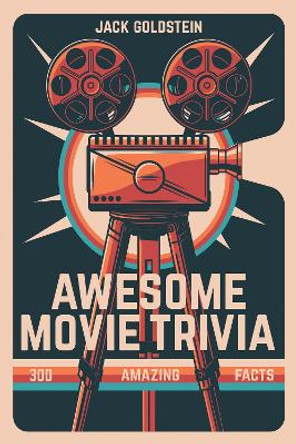 Awesome Movie Trivia Jack Goldstein 9781837910465