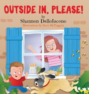 Outside In, Please! by Shannon Delloiacono