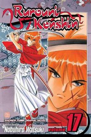Rurouni Kenshin, Vol. 17 Nobuhiro Watsuki 9781591168768