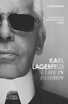 Karl Lagerfeld: A Life in Fashion Alfons Kaiser 9780500297537