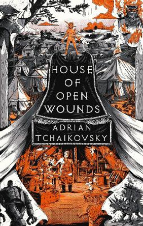 House of Open Wounds Adrian Tchaikovsky 9781035901388