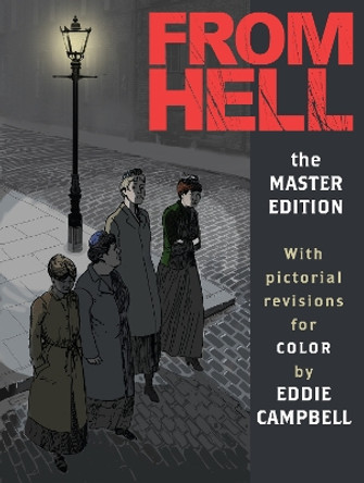 From Hell: Master Edition Alan Moore 9781603094696