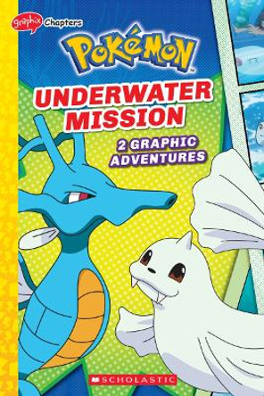 Underwater Mission (PokeMon: 2 Graphic Adventures #5) Simcha Whitehill 9781339028057