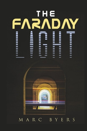 The Faraday Light Marc Byers 9798350915624