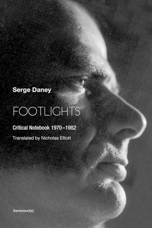 Footlights by Serge Daney