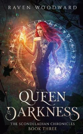 Queen in Darkness Raven Woodward 9798424777462