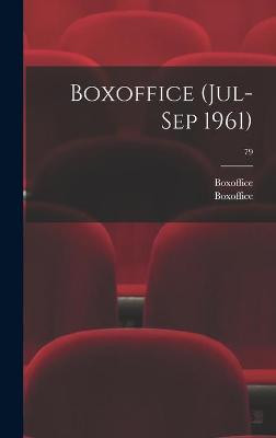 Boxoffice (Jul-Sep 1961); 79 Boxoffice 9781013313172
