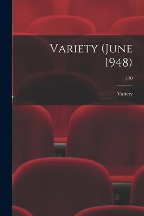 Variety (June 1948); 170 Variety 9781014323491